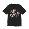 Trash Talk Tee-Serve The Ugly
