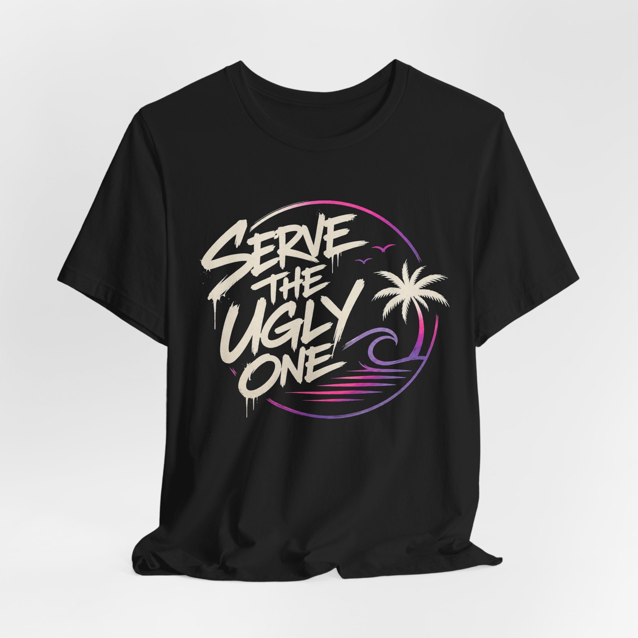 Trash Talk Tee-Serve The Ugly
